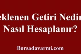 Beklenen Getiri Nedir, Nasıl Hesaplanır